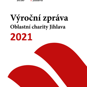 Zpráva o činnosti Oblastní charity Jihlava za rok 2021