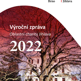 Zpráva o činnosti Oblastní charity Jihlava za rok 2022